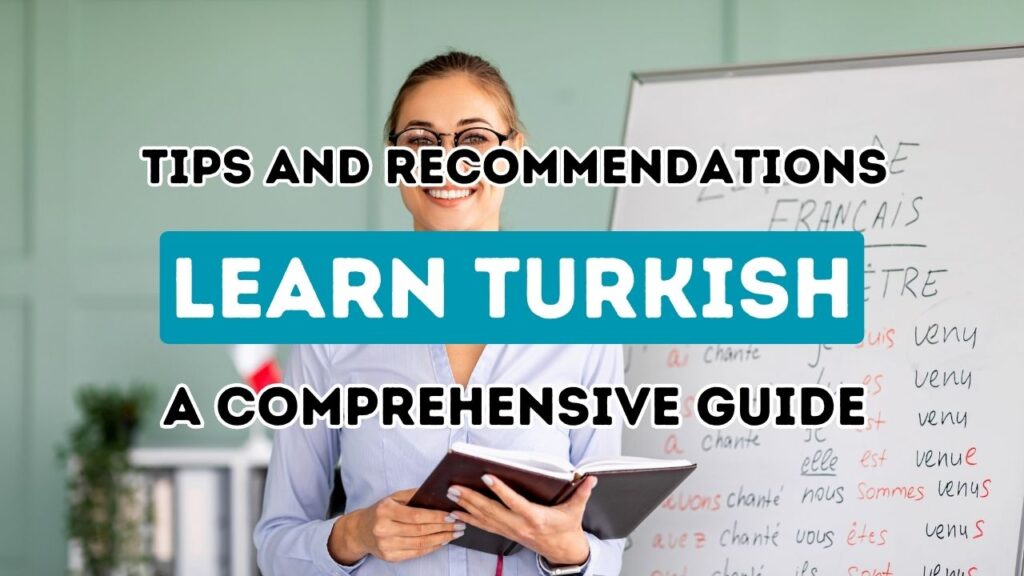 Mastering Turkish for Non-Native Speakers: An Inclusive Manual