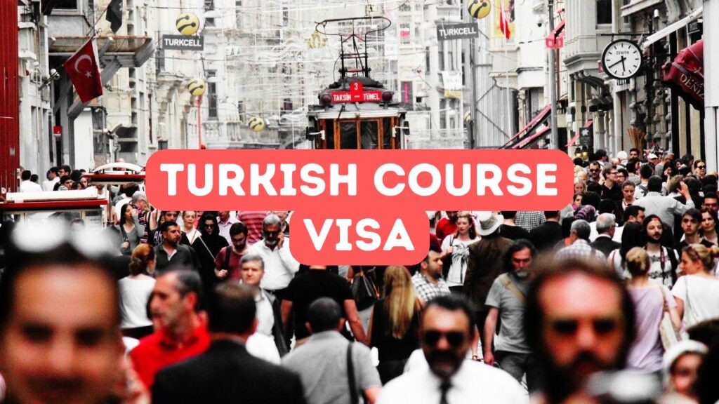 Turkish Course Visa