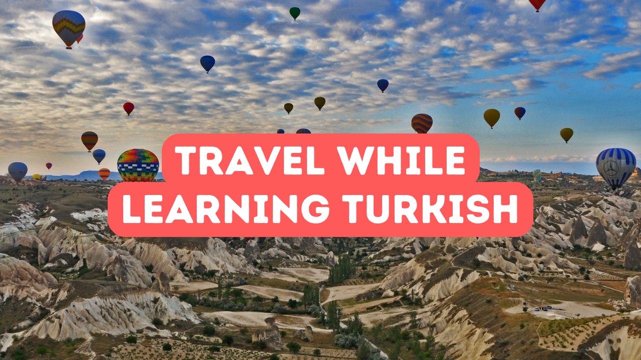 Explorer la Turquie tout en apprenant la langue conseils de voyage et d étude Cours de